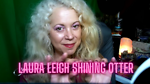 Laura Leigh Shining Otter