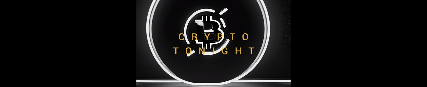 CRYPTO TONIGHT