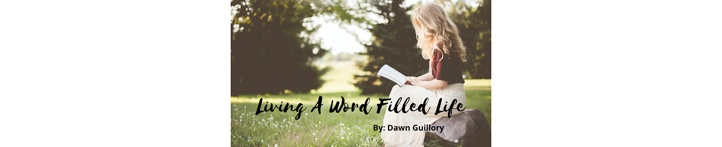 LIVING A WORD FILLED LIFE