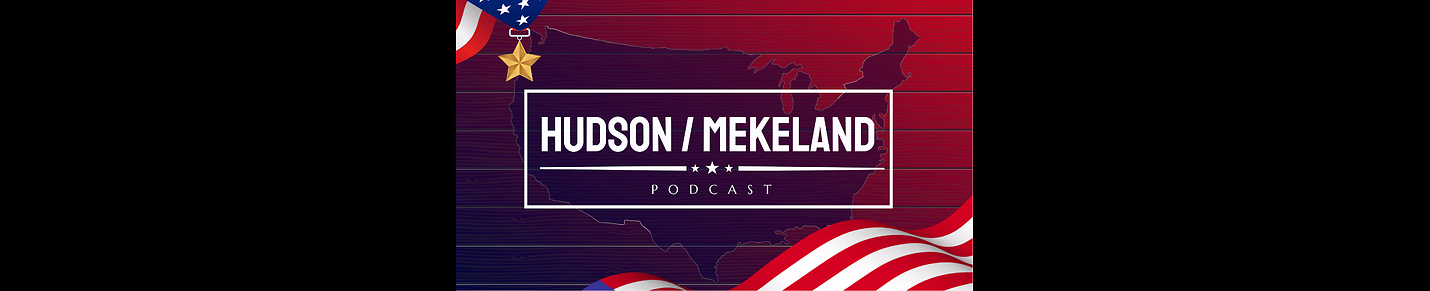 The Hudson-Mekeland Podcast