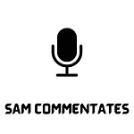 Sam's Commentary