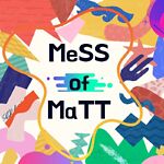 Mess Of Matt