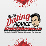 The Best And Most Honest Dating Advice on The Internet with Kevin J. Johnston!