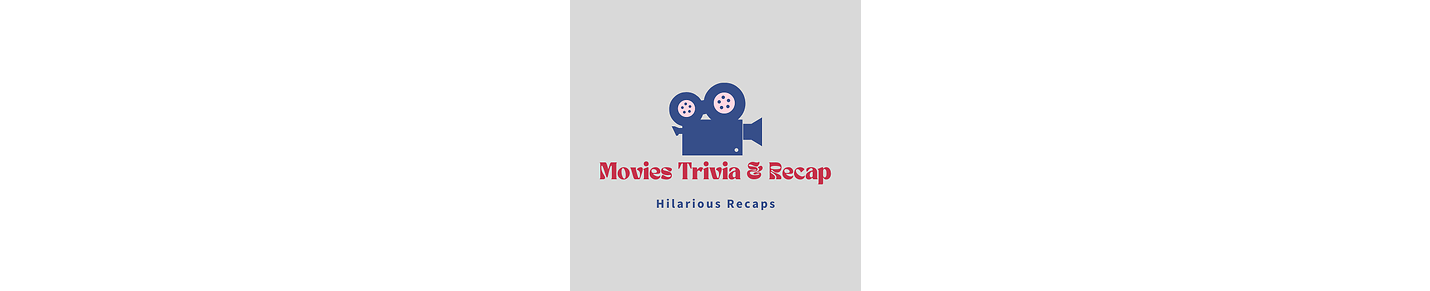 Movies Trivia & Recap