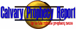 Calvary Prophecy Report