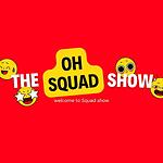 OHSquadShow