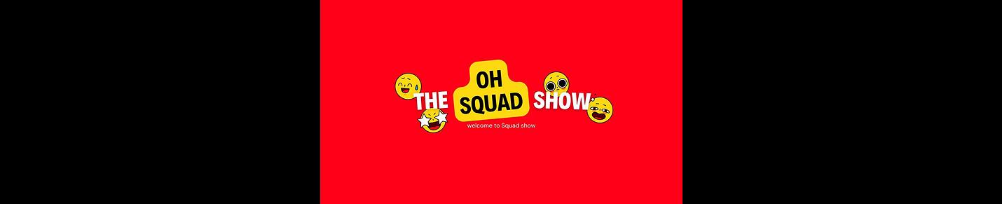 OHSquadShow