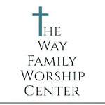 The Way Family Worship Center