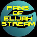 Fans of Elijah Streams