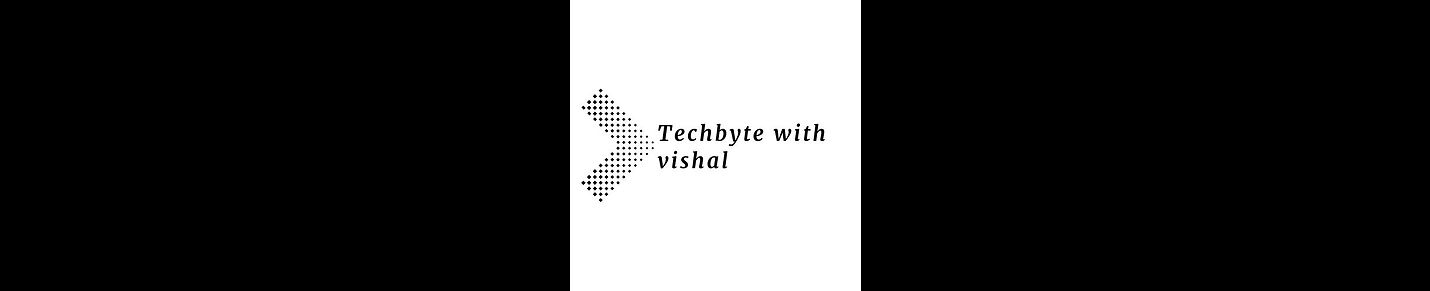 Techbyte with vishal