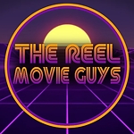 The Reel Movie Guys