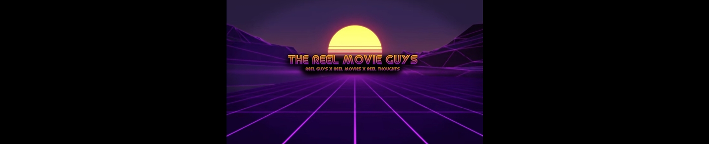 The Reel Movie Guys