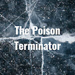 The Poison Terminator Podcast