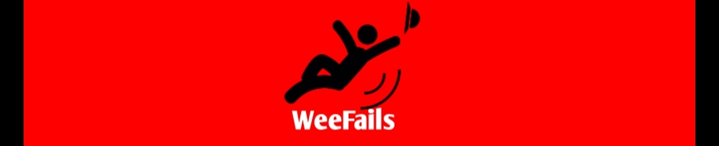 WeeFails