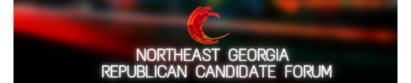 Northeast Georgia Republican Candidate Forum (NRCF 2022)