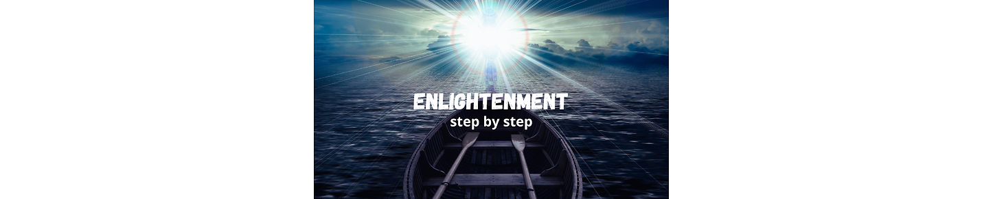 Enlightenment step by step