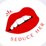 Seduce Her