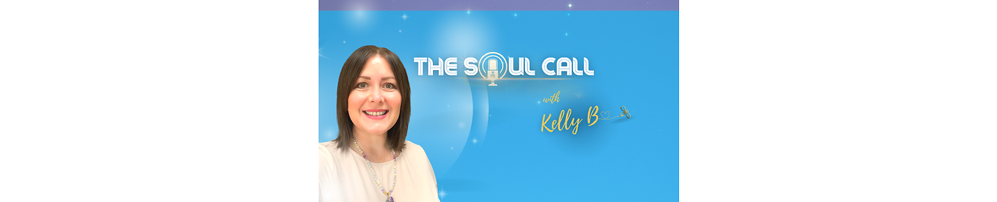 The Soul Call with Kelly B