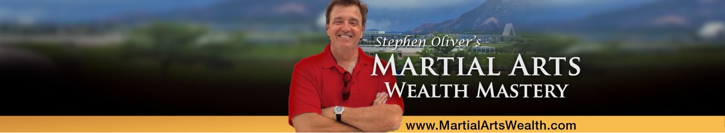 Stephen Oliver's Martial Arts Wealth Mastery