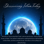 Discovering the Beauty of Islam