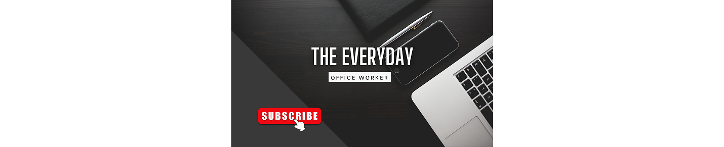 The Everyday Office Worker