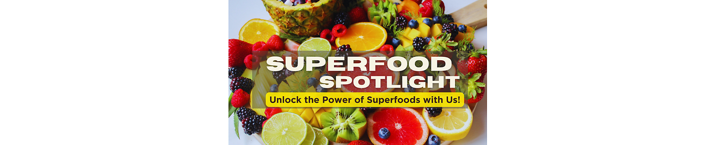 Potent Superfruits And Superfoods