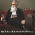 Old Fashion Masonic Podcast