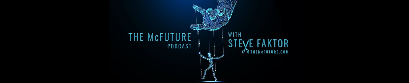 The McFuture w/Steve Faktor