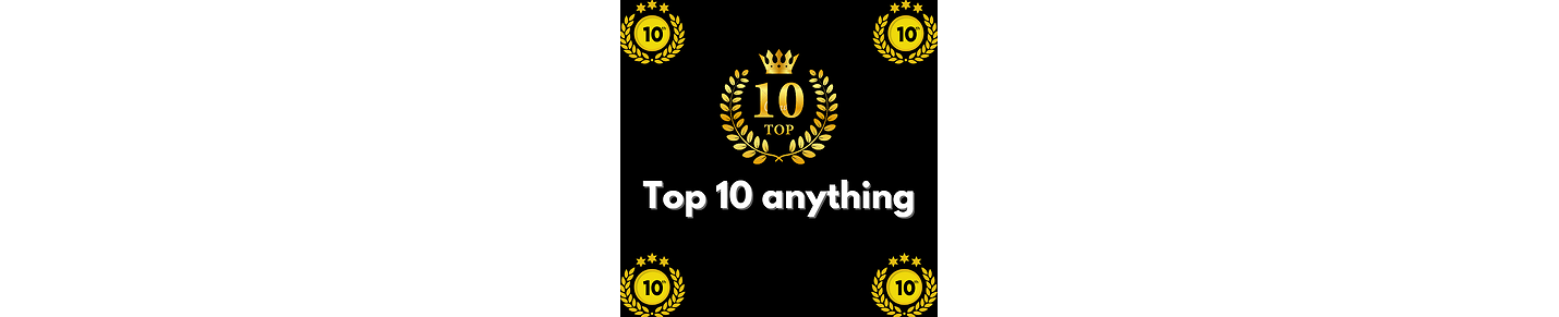 Top 10 ANYTHING