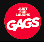 Just For Laughs Gags