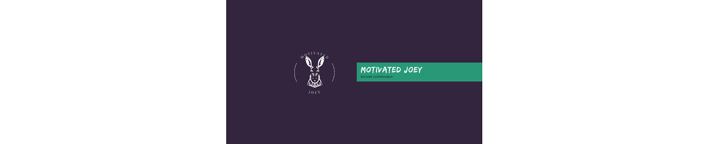 Motivated Joey