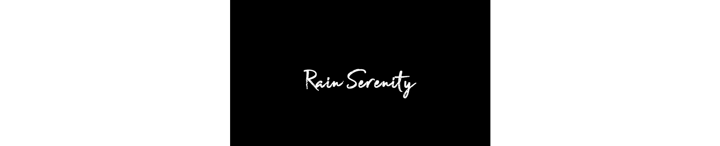 Rain Serenity