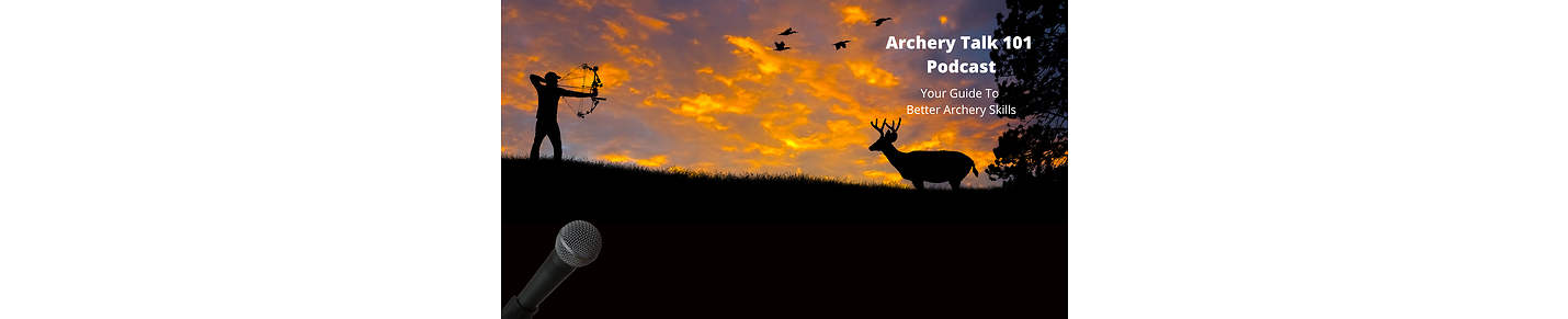 Archery Talk 101 Podcast
