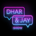 Dhar & Jay Show