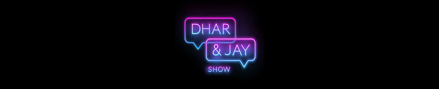 Dhar & Jay Show