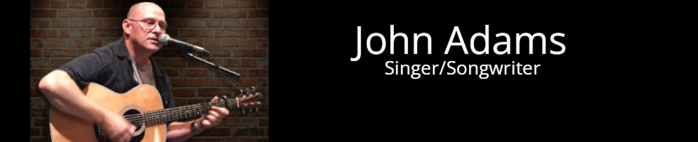 John Adams - Singer/Songwriter
