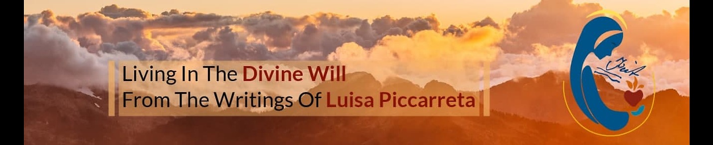 The Virgin Mary in the Kingdom of the Divine Will - Divine Will - Luisa Piccarreta