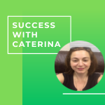 Success with Caterina