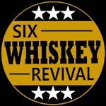 Six Whiskey Revival