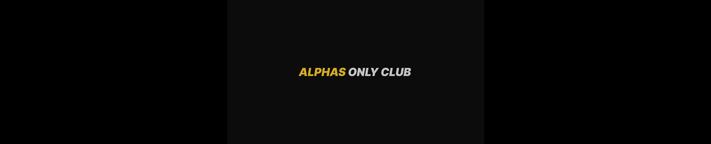 ALPHAS ONLY CLUB