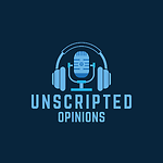 Unscripted Opinions