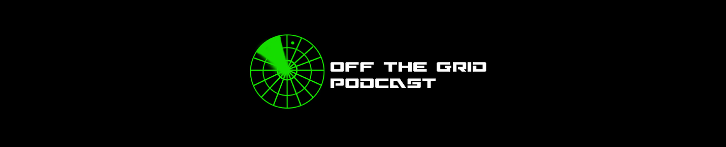 Off The Grid Podcast