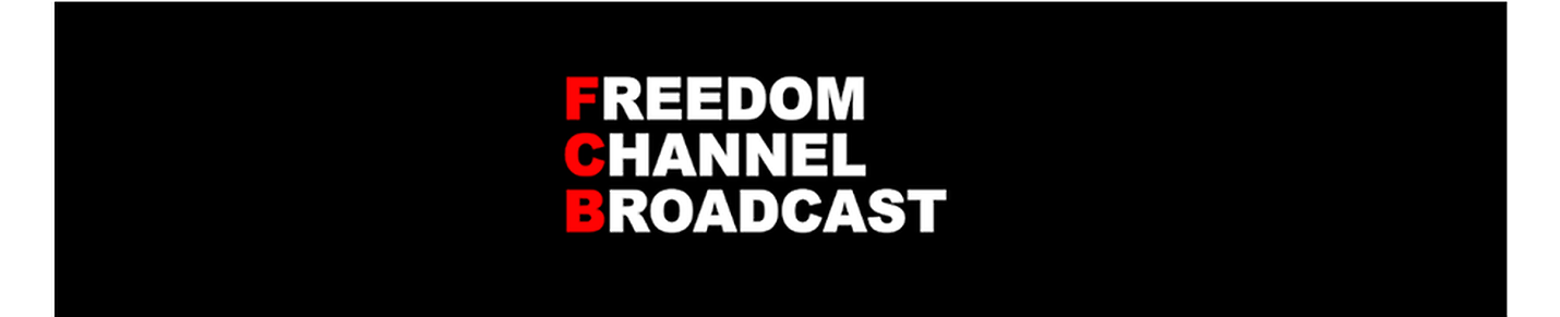 FREEDOM CHANNEL BROADCAST