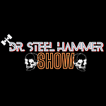 Dr. Steel Hammer Show