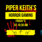 PIPER KEITH'S HORROR GAMING