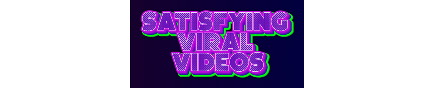 Satisfying Viral Videos