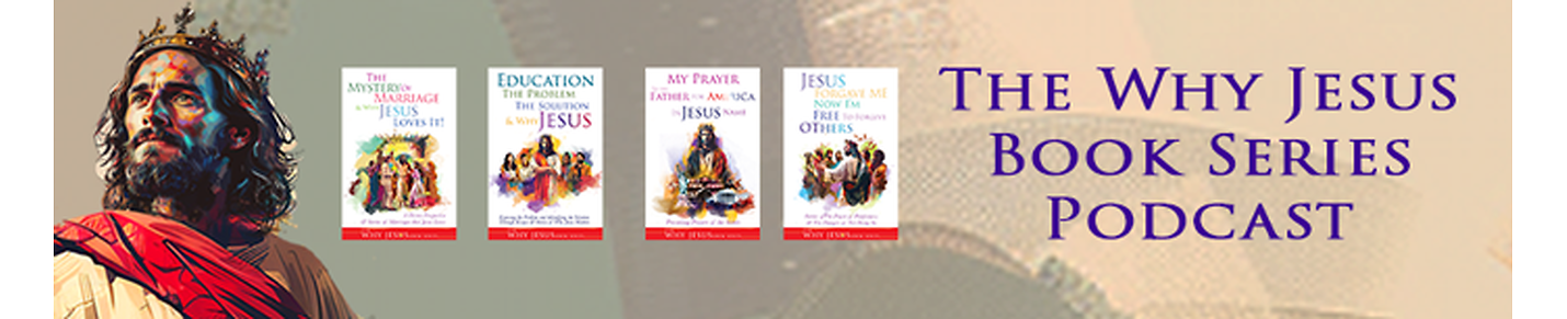 Why Jesus Book Series Podcast