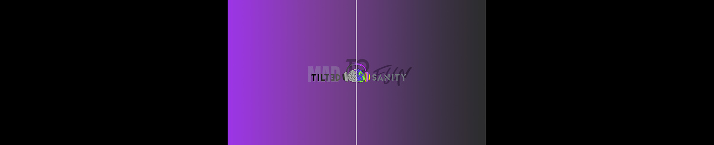 TiltedToSanity