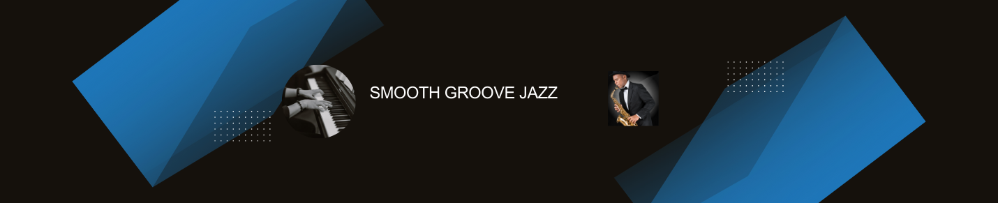 Smooth Groove Jazz Channel