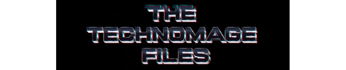 The Technomage Files